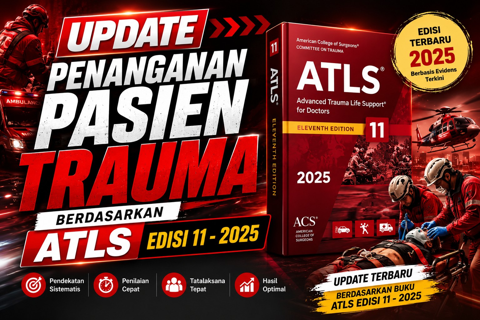 Update Penanganan Trauma Sesuai ATLS Edisi 11 (2025): Apa yang Berubah?