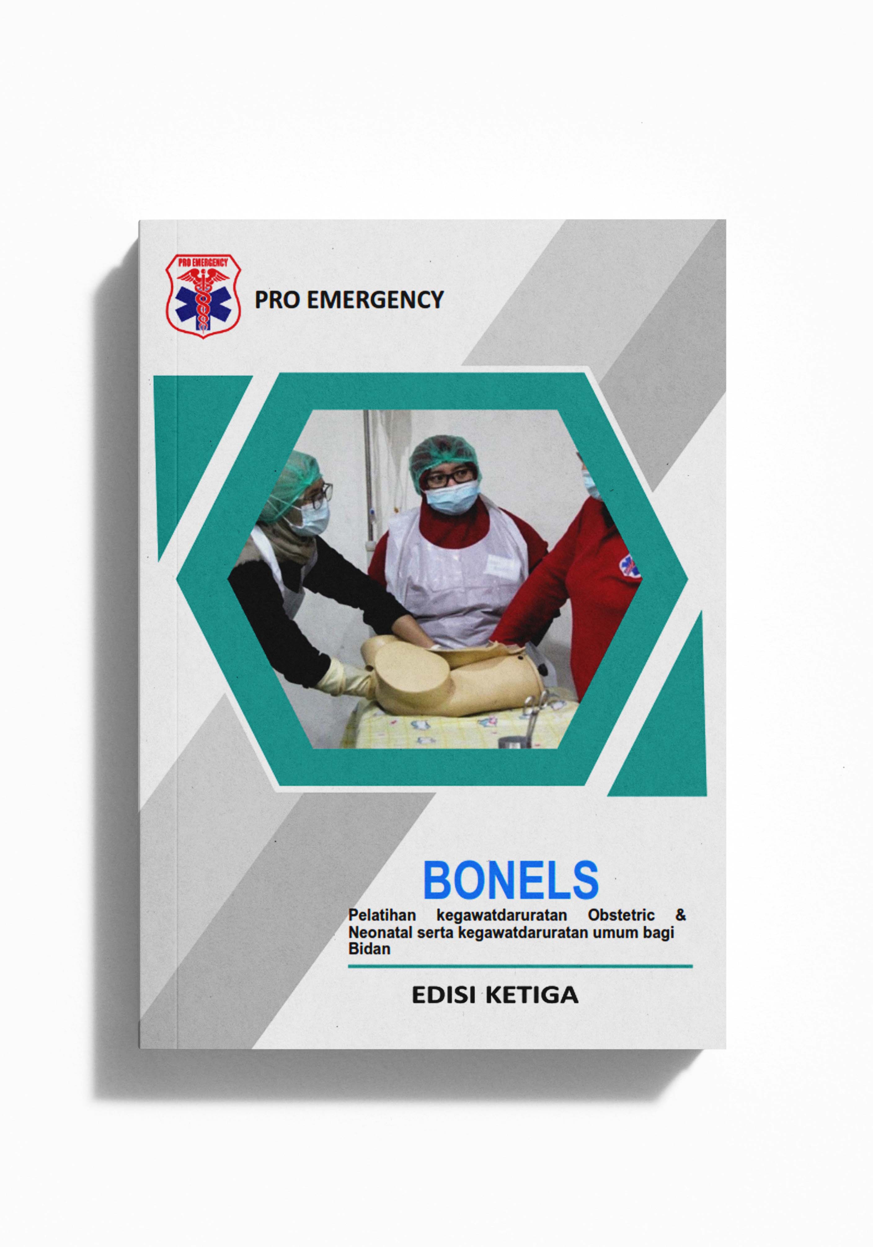 BASIC OBSTETRIC & NEONATAL LIFE SUPPORT (BONELS)