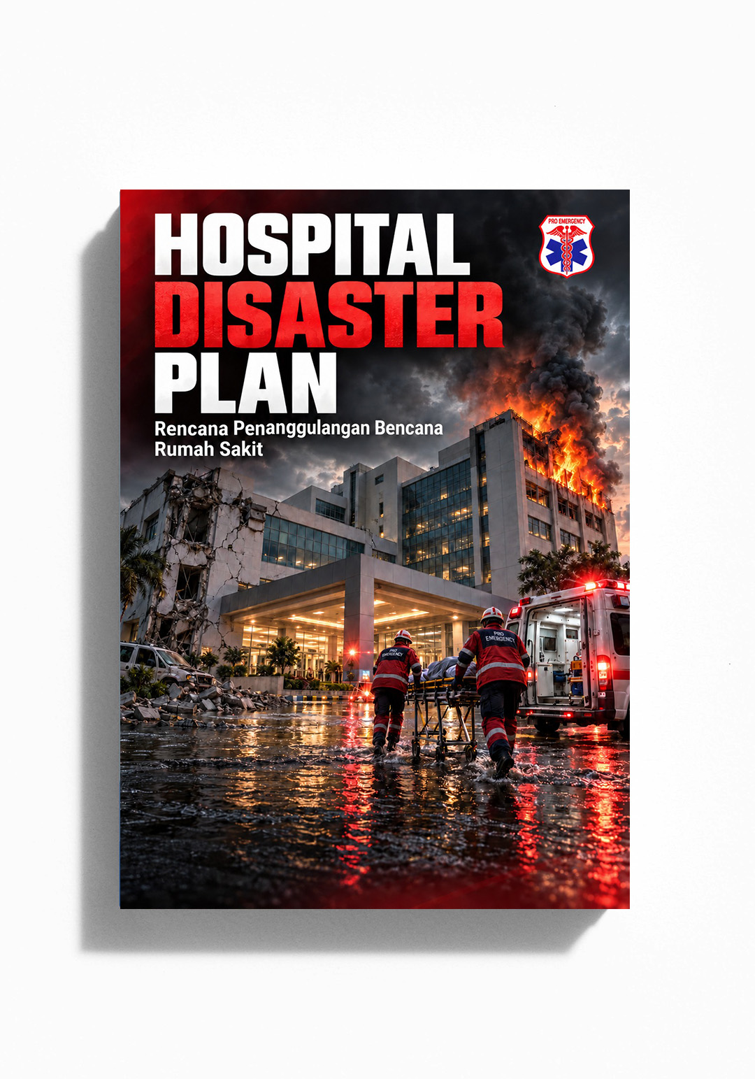 https://proemergency.com/perpustakaan/hospital-disaster-plan-rencana-penanggulangan-bencana-rumah-sakit